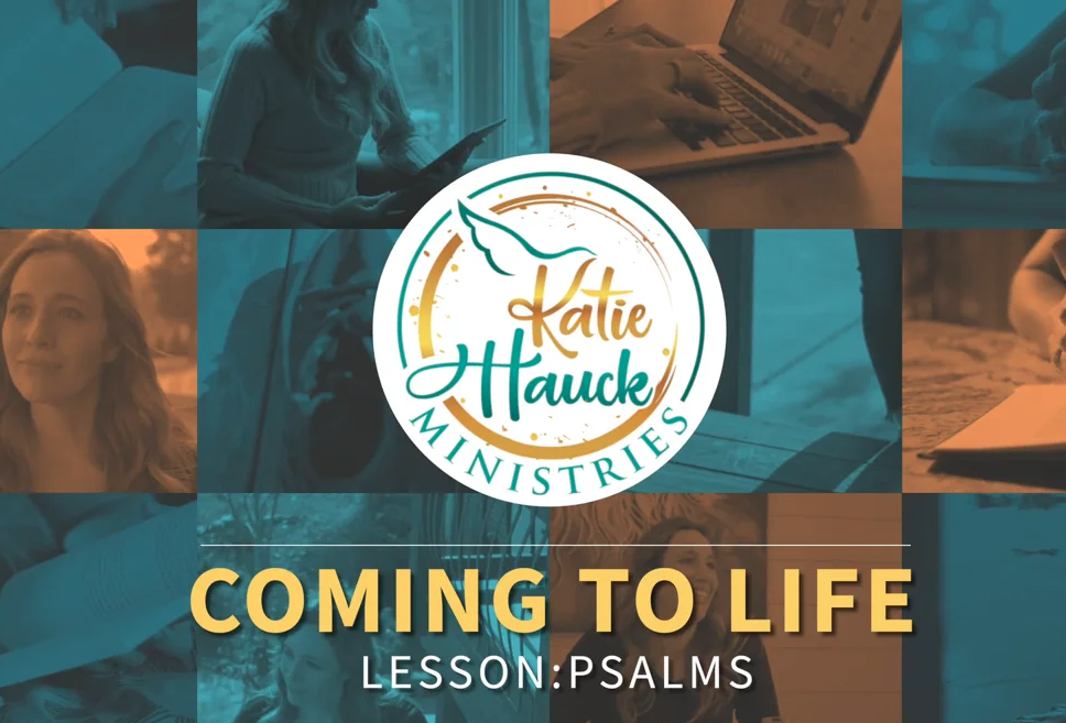 Coming to Life – Psalms